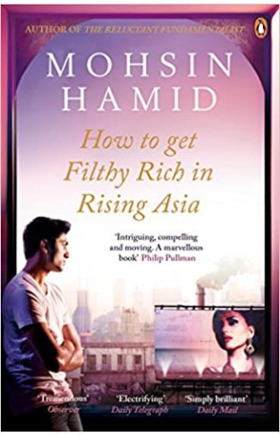 How to Get Filthy Rich in Rising Asia - Paperback